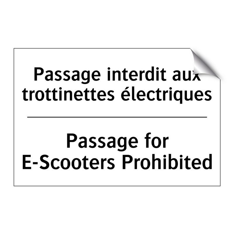 Passage interdit aux trottinettes  /.../ - Passage for E-Scooters Prohibited /.../