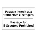Passage interdit aux trottinettes  /.../ - Passage for E-Scooters Prohibited /.../