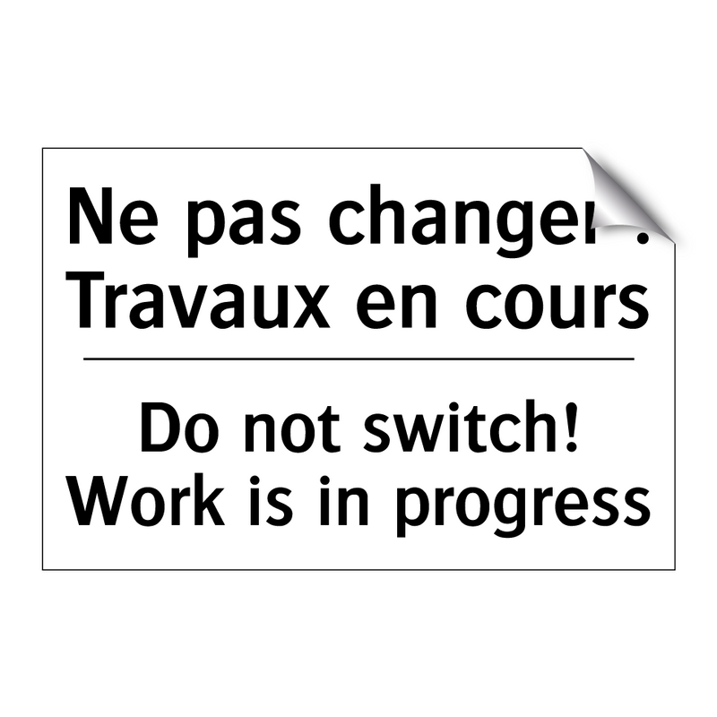 Ne pas changer ! Travaux en cours /.../ - Do not switch! Work is in progress /.../
