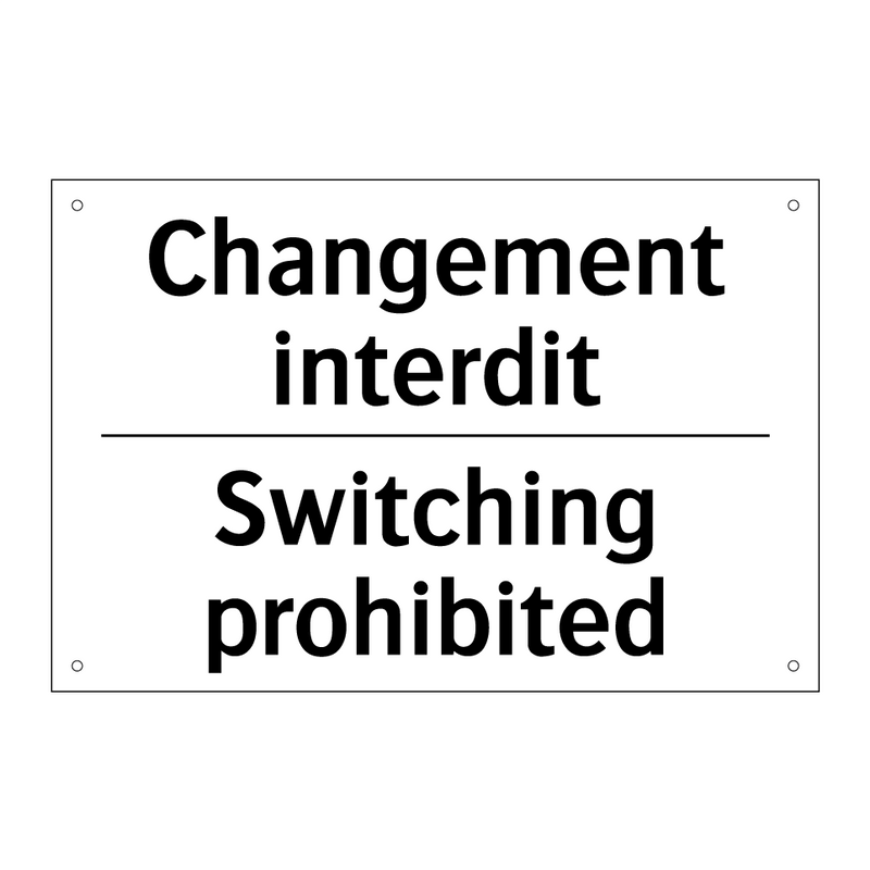 Changement interdit - Switching prohibited