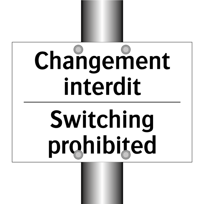 Changement interdit - Switching prohibited