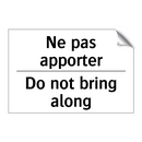 Ne pas apporter - Do not bring along