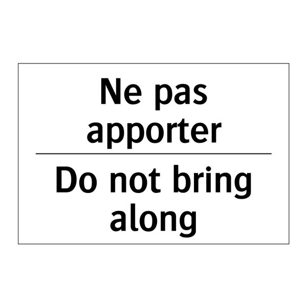 Ne pas apporter - Do not bring along