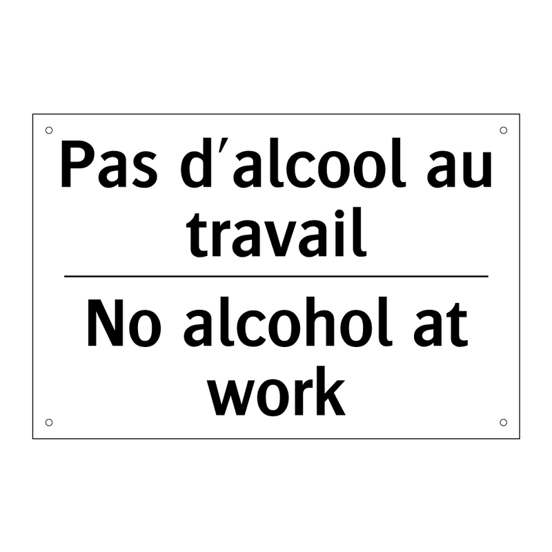 Pas d'alcool au travail - No alcohol at work
