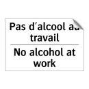 Pas d'alcool au travail - No alcohol at work