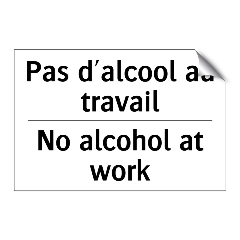 Pas d'alcool au travail - No alcohol at work