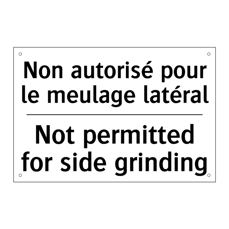 Non autorisé pour le meulage latéral /.../ - Not permitted for side grinding /.../