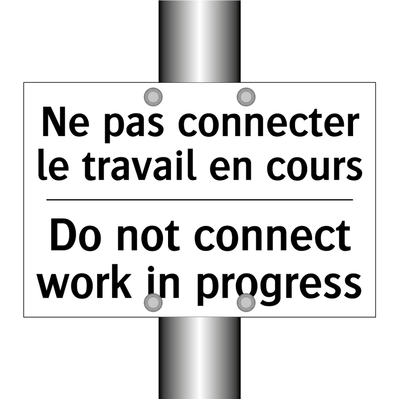 Ne pas connecter le travail en  /.../ - Do not connect work in progress /.../