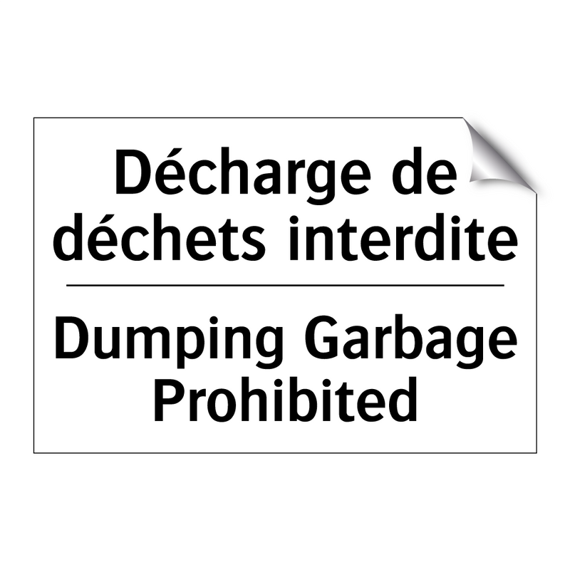 Décharge de déchets interdite - Dumping Garbage Prohibited