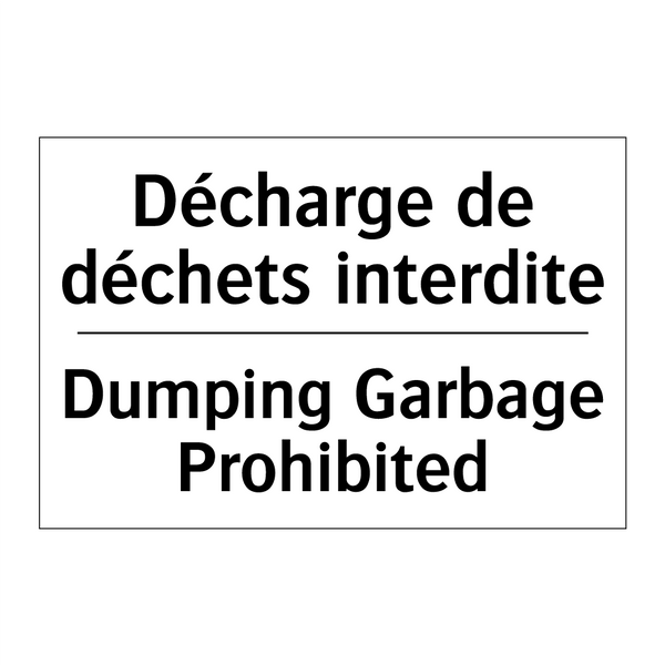Décharge de déchets interdite - Dumping Garbage Prohibited
