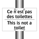 Ce n'est pas des toilettes - This is not a toilet