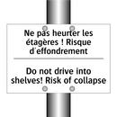 Ne pas heurter les étagères !  /.../ - Do not drive into shelves! Risk  /.../