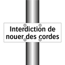 Interdiction de nouer des cordes