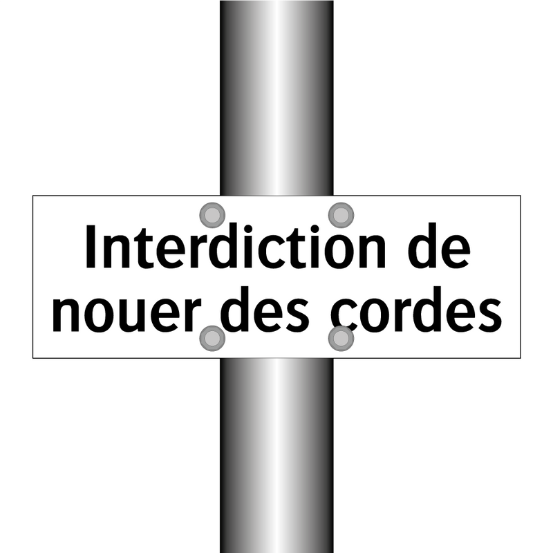 Interdiction de nouer des cordes