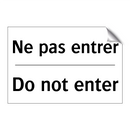 Ne pas entrer - Do not enter