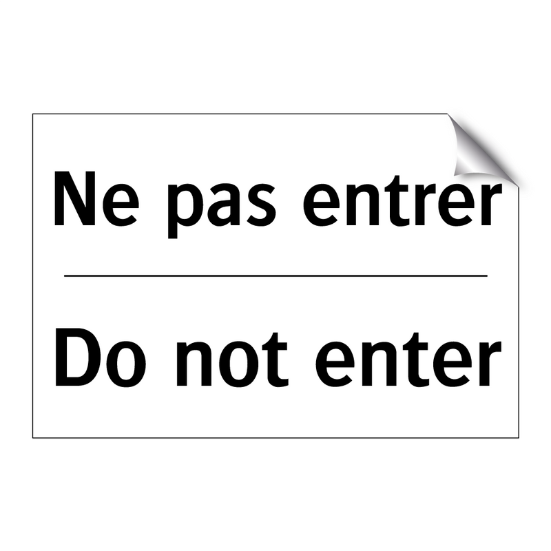 Ne pas entrer - Do not enter