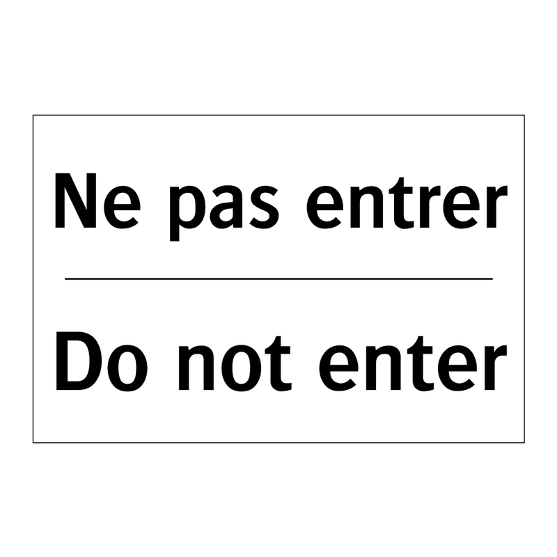 Ne pas entrer - Do not enter