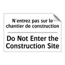 N'entrez pas sur le chantier de  /.../ - Do Not Enter the Construction  /.../