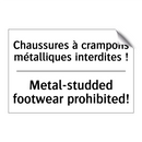 Chaussures à crampons métalliques  /.../ - Metal-studded footwear prohibited! /.../