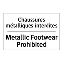 Chaussures métalliques interdites /.../ - Metallic Footwear Prohibited