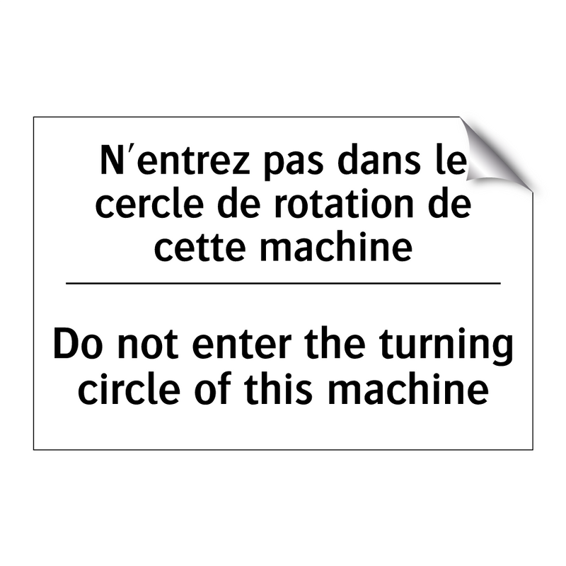 N'entrez pas dans le cercle de  /.../ - Do not enter the turning circle  /.../