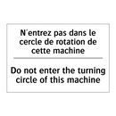 N'entrez pas dans le cercle de  /.../ - Do not enter the turning circle  /.../