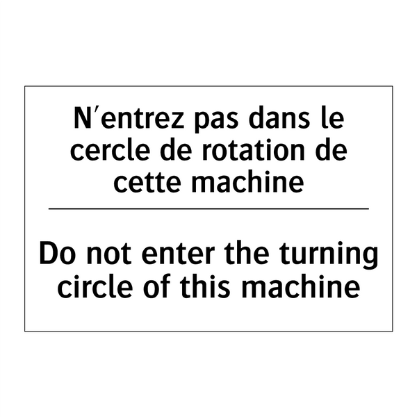 N'entrez pas dans le cercle de  /.../ - Do not enter the turning circle  /.../