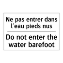 Ne pas entrer dans l'eau pieds  /.../ - Do not enter the water barefoot /.../