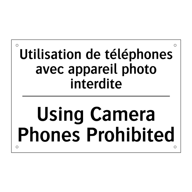 Utilisation de téléphones avec  /.../ - Using Camera Phones Prohibited