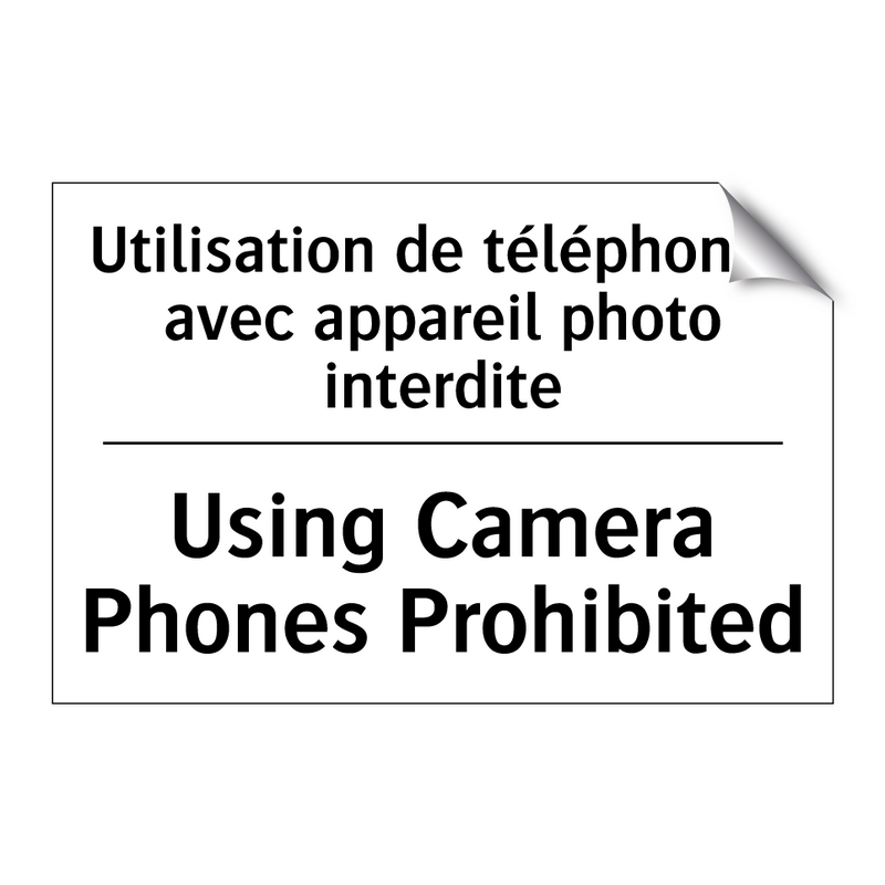 Utilisation de téléphones avec  /.../ - Using Camera Phones Prohibited