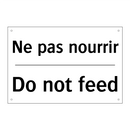 Ne pas nourrir - Do not feed