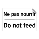Ne pas nourrir - Do not feed