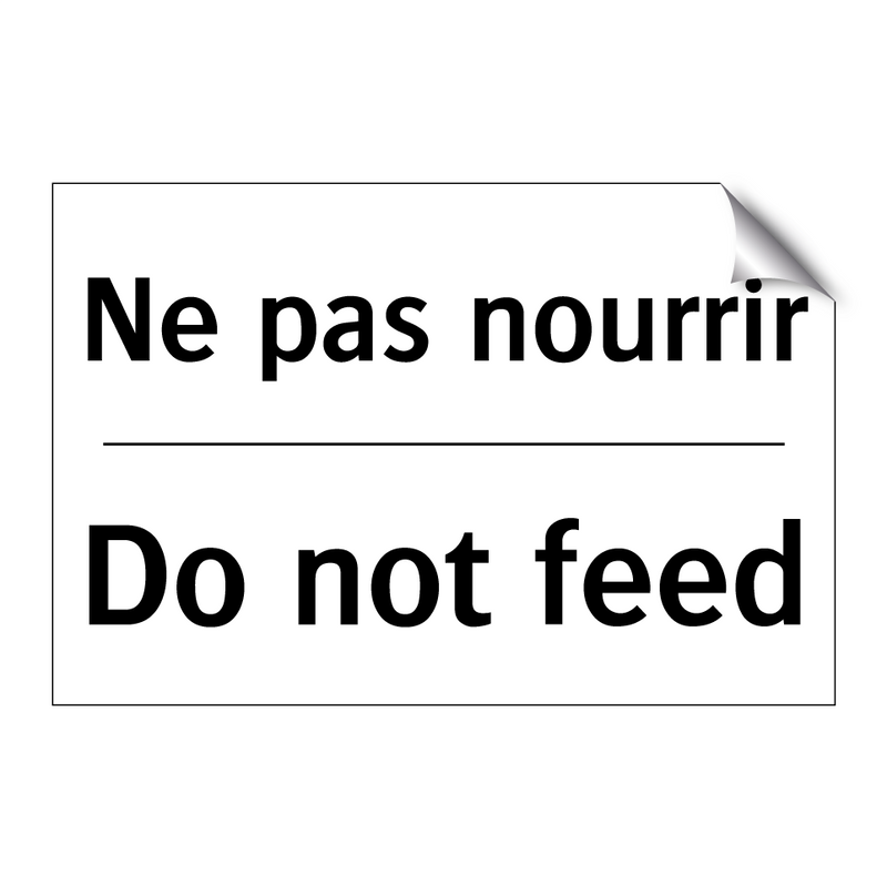Ne pas nourrir - Do not feed