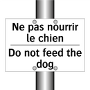 Ne pas nourrir le chien - Do not feed the dog