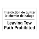 Interdiction de quitter le chemin  /.../ - Leaving Tow Path Prohibited