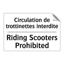 Circulation de trottinettes interdite /.../ - Riding Scooters Prohibited