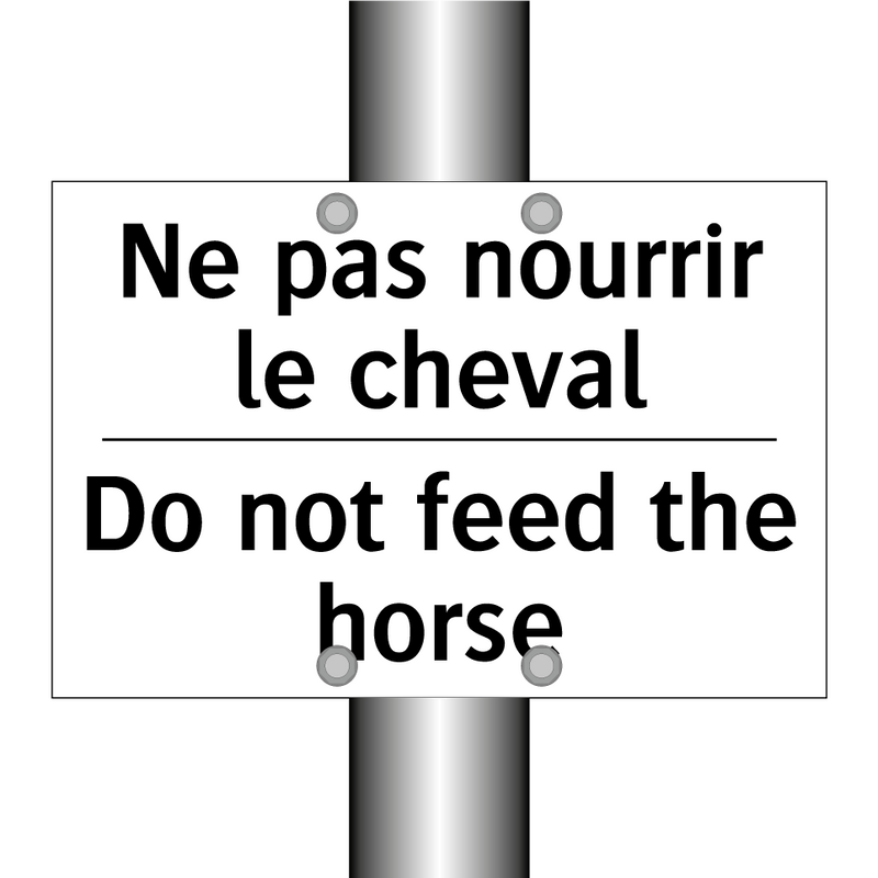 Ne pas nourrir le cheval - Do not feed the horse
