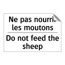 Ne pas nourrir les moutons - Do not feed the sheep