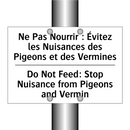 Ne Pas Nourrir : Évitez les Nuisances  /.../ - Do Not Feed: Stop Nuisance from  /.../