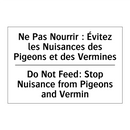 Ne Pas Nourrir : Évitez les Nuisances  /.../ - Do Not Feed: Stop Nuisance from  /.../