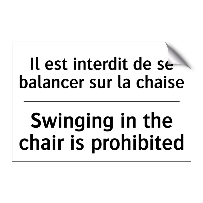 Il est interdit de se balancer  /.../ - Swinging in the chair is prohibited /.../