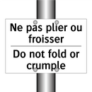 Ne pas plier ou froisser - Do not fold or crumple