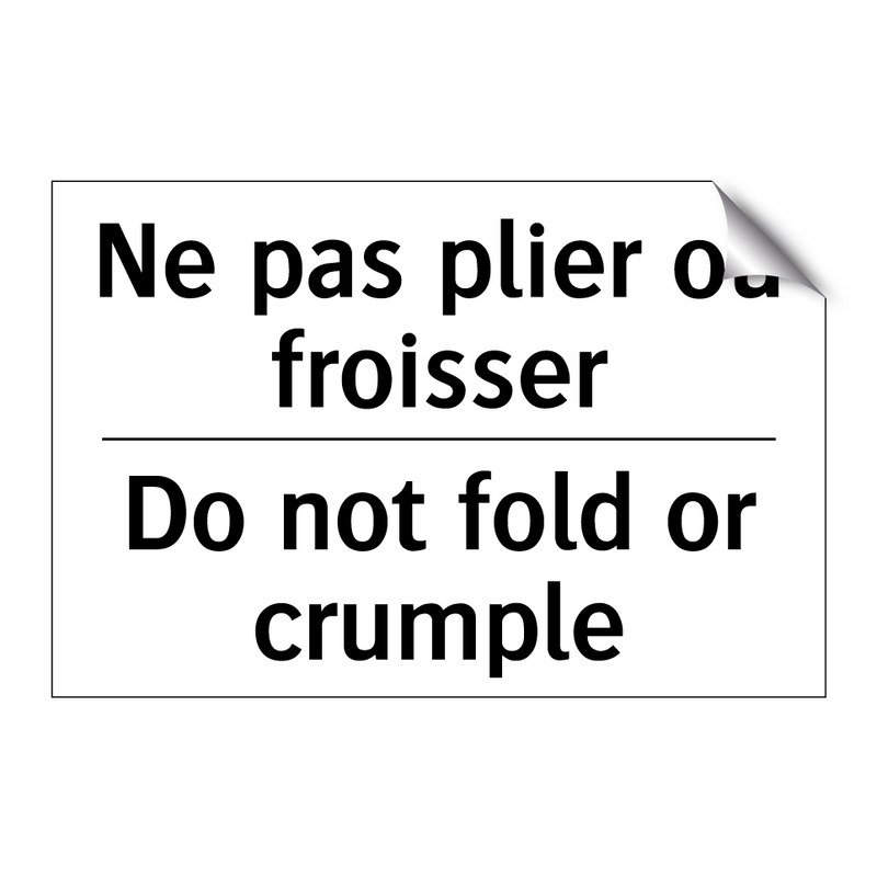 Ne pas plier ou froisser - Do not fold or crumple