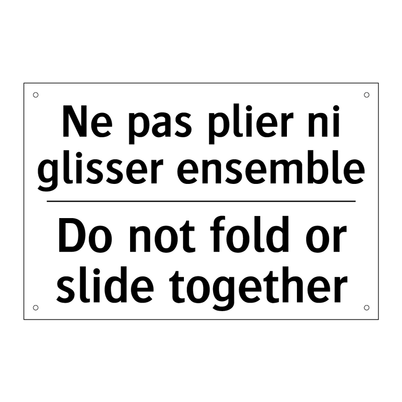 Ne pas plier ni glisser ensemble /.../ - Do not fold or slide together