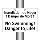 Interdiction de Nager ! Danger  /.../ - No Swimming! Danger to Life!