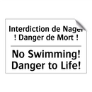 Interdiction de Nager ! Danger  /.../ - No Swimming! Danger to Life!