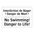 Interdiction de Nager ! Danger  /.../ - No Swimming! Danger to Life!
