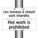 Les travaux à chaud sont interdits /.../ - Hot work is prohibited