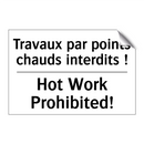 Travaux par points chauds interdits  /.../ - Hot Work Prohibited!