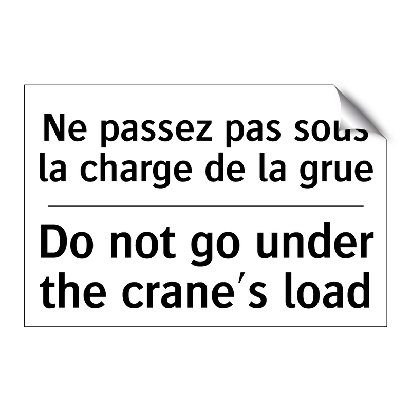 Ne passez pas sous la charge de  /.../ - Do not go under the crane's load /.../